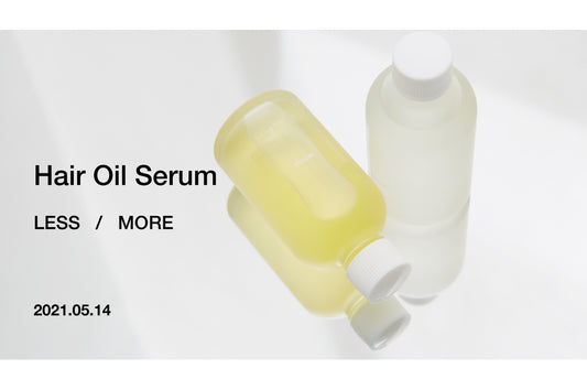 NEW ARRIVAL｜Hair Oil Serum LESS & MORE