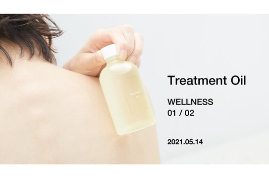 NEW ARRIVAL｜Treatment Oil WELLNESS