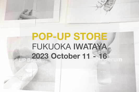 POPUP STORE｜10/11-16 at IWATAYA