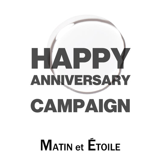 INFO｜HAPPY ANNIVERSARY CAMPAIGN