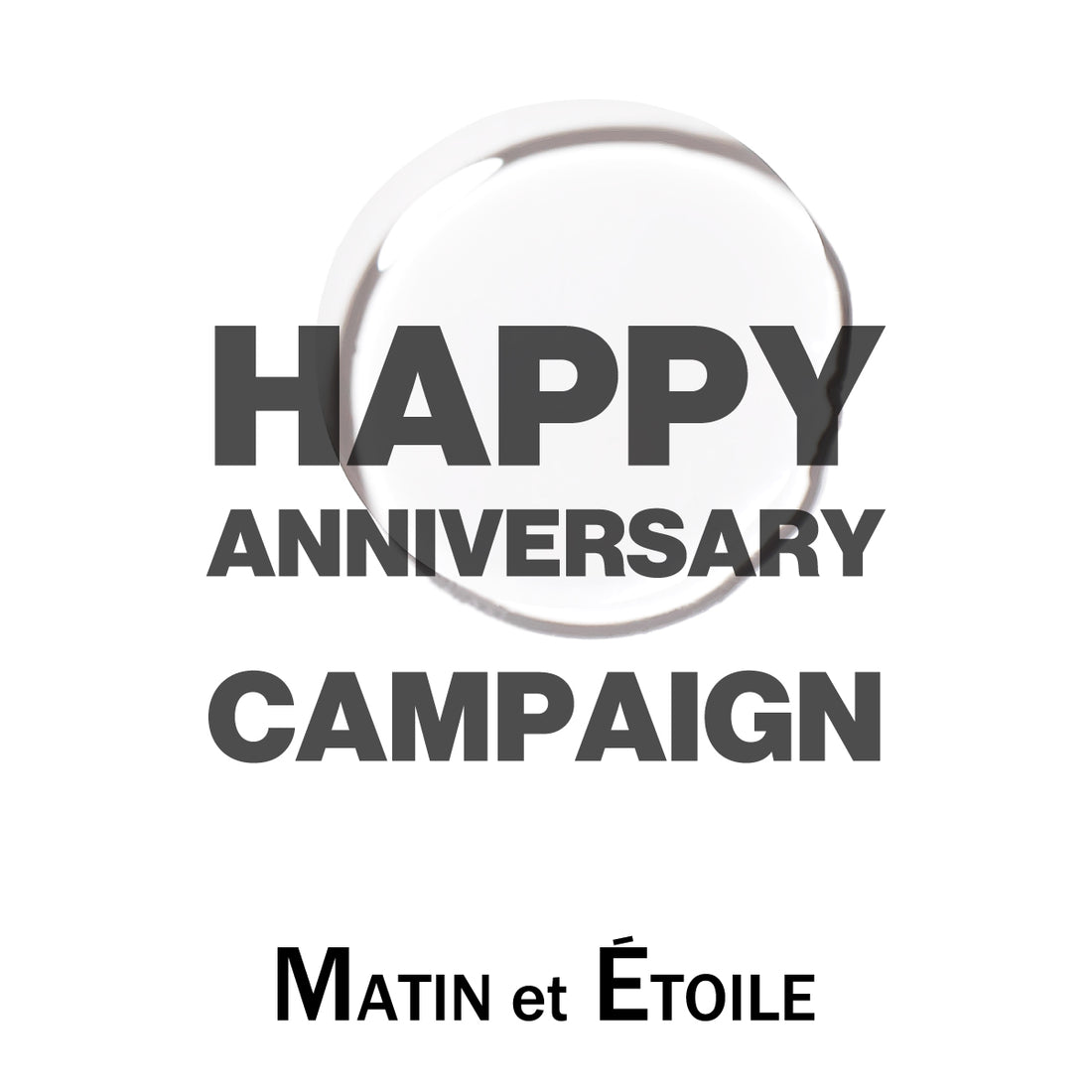 INFO|HAPPY ANNIVERSARY CAMPAIGN